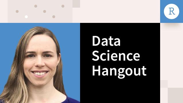Data Science Hangout | Elaine McVey at the Looma Project | Communicating the Value of Data Science
